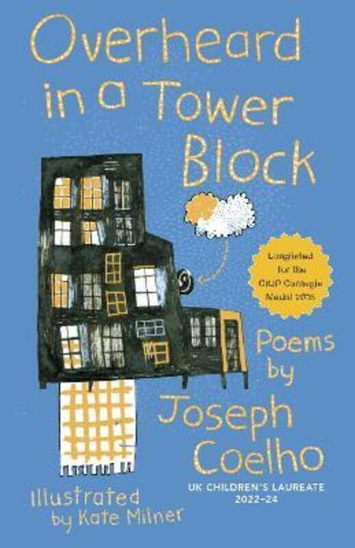 

Overheard in a Tower Block: Poems,Paperback,ByCoelho, Joseph - Milner, Kate