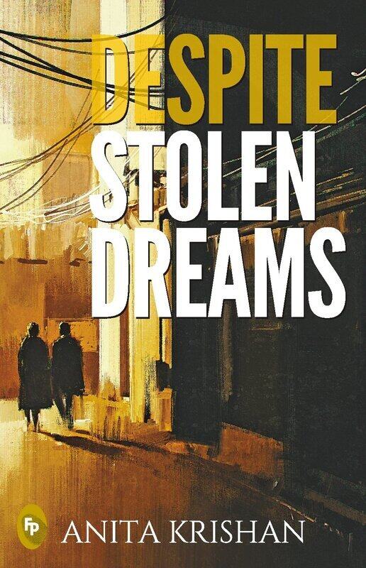 

Despite Stolen Dreams, Paperback Book, By: Anita Krishan