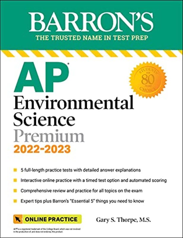AP Environmental Science Premium, 2022-2023: 5 Practice Tests + Comprehensive Review + Online Practi,Paperback by Thorpe, Gary S.