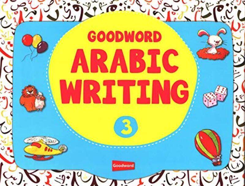 

Goodword Arabic Writing Book 3 by Rashid M. Harun Paperback