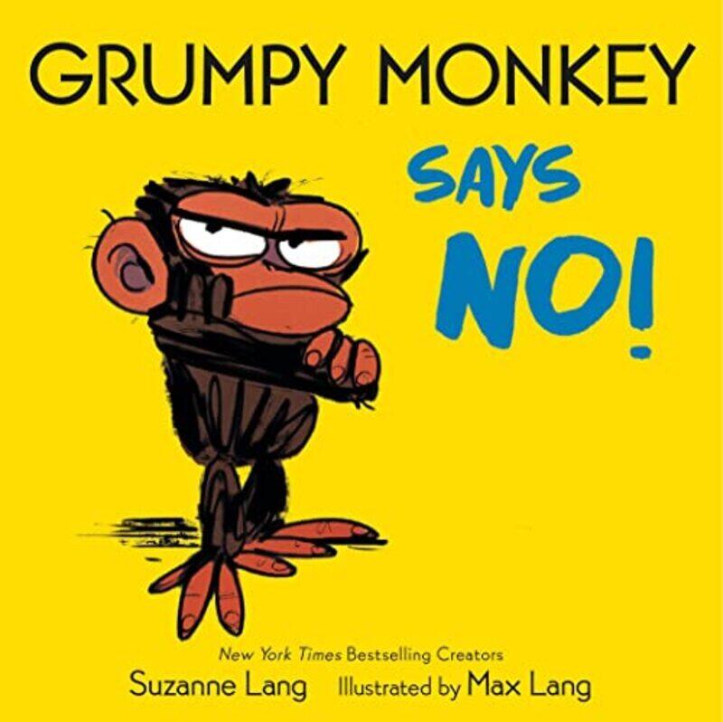 

Grumpy Monkey Says No! , Paperback by Lang, Suzanne - Lang, Max