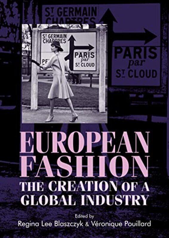 

European Fashion by Regina Lee BlaszczykVeronique Pouillard-Paperback