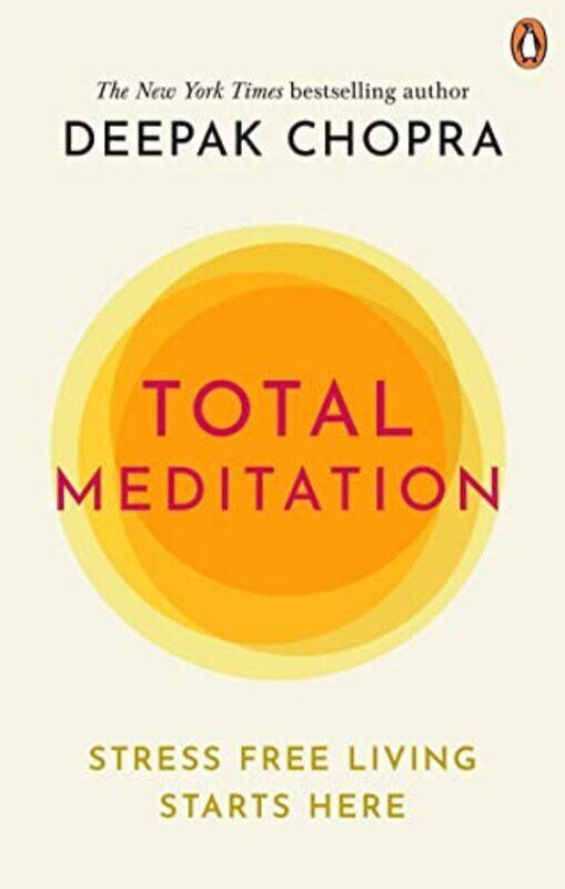 

Total Meditation by Deepak Chopra-Paperback