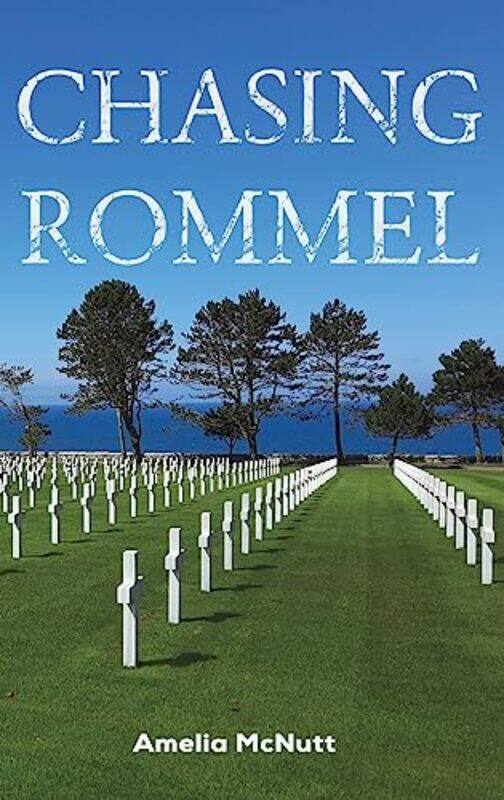 

Chasing Rommel by Amelia McNutt-Hardcover