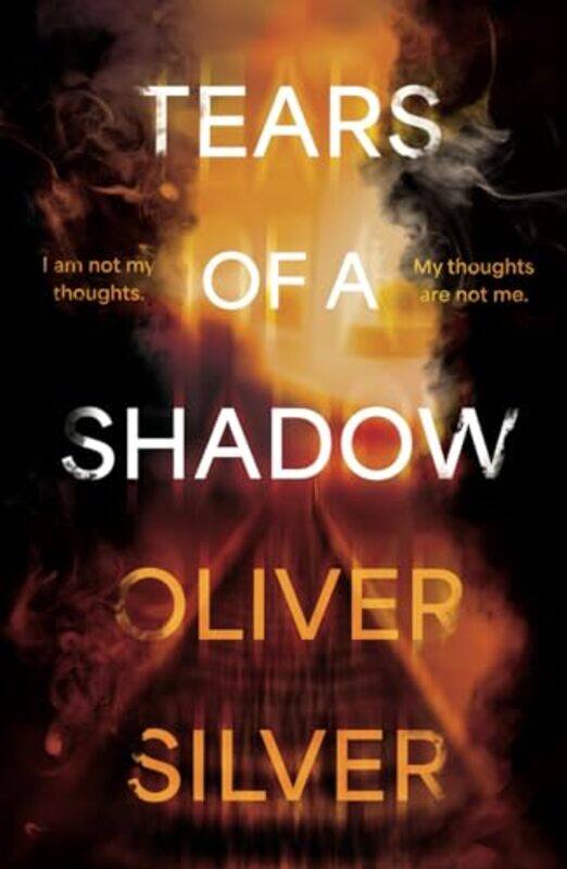 

Tears of a Shadow by Oliver Silver-Paperback