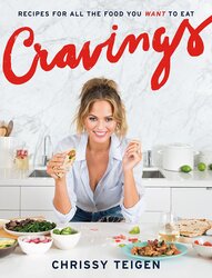 Cravings: Recipes for All the Food You Want to Eat, Hardcover Book, By: Chrissy Teigen