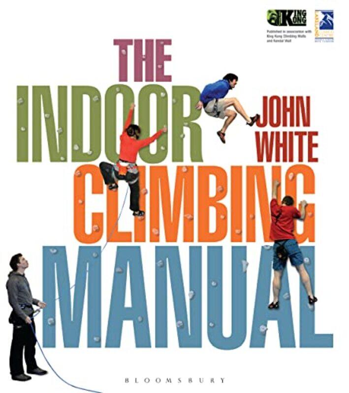 

The Indoor Climbing Manual by John Burrow-Paperback