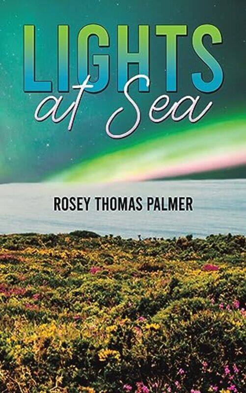 

Lights At Sea by Rosey Thomas Palmer-Paperback