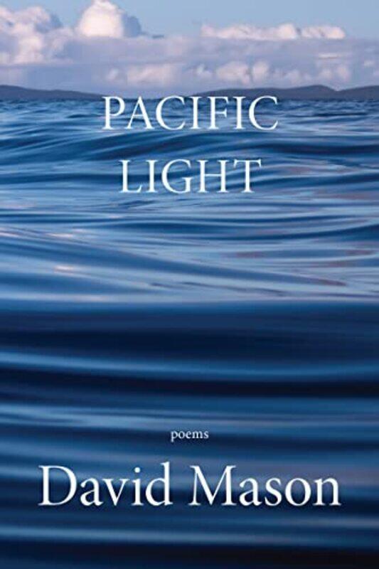 

Pacific Light by David Mason-Paperback