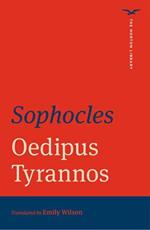 

Oedipus Tyrannos by SophoclesEmily University of Pennsylvania Wilson-Paperback