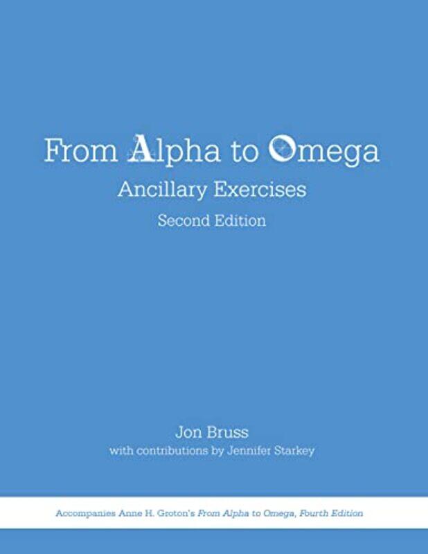 

From Alpha to Omega Ancillary Exercises by Bruce BerglundEduardo Garcia-Paperback