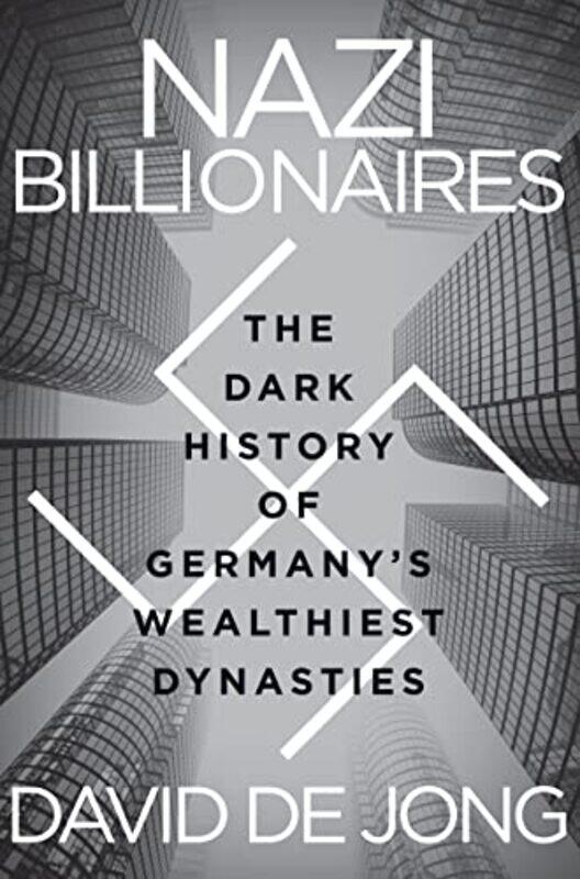 

Nazi Billionaires by David de Jong-Paperback