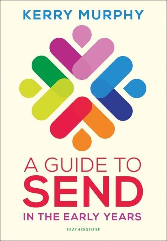 

Guide to SEND in the Early Years , Paperback by Kerry Murphy
