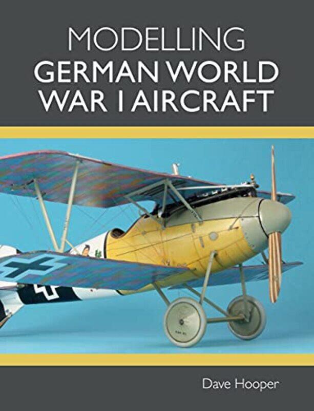 

Modelling German World War I Aircraft by Andrew Mikolajski-Paperback