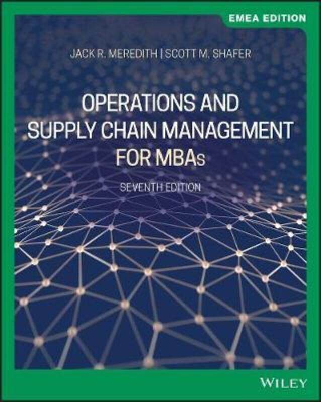 

Operations Management MBAs 7th Edition EMEA Editionn,Paperback,ByMeredith