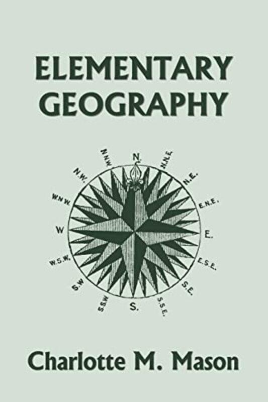 

Elementary Geography Book I in the Ambleside Geography Series Yesterdays Classics by Stephanie AustwickDr Jane Medwell-Paperback