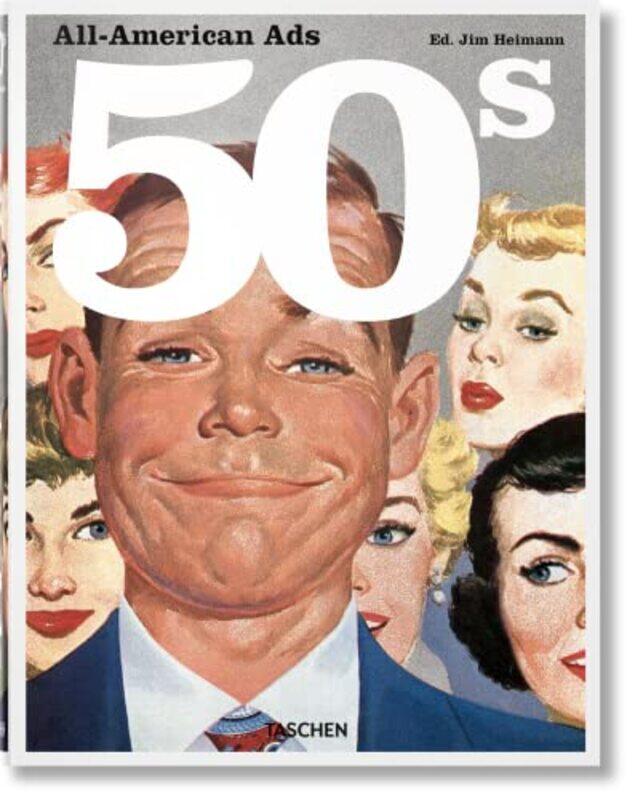 

All American Ads Of The 50S By Heimann Jim - Hardcover