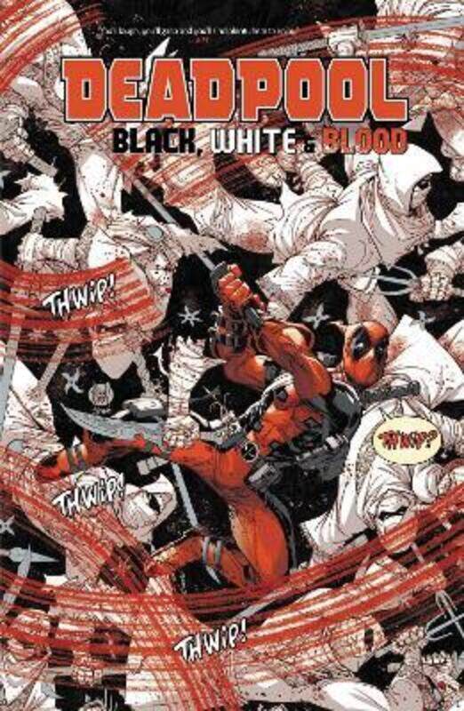 

Deadpool: Black, White & Blood Treasury Edition.paperback,By :Stokoe, James - Portacio, Whilce - Noto, Phil