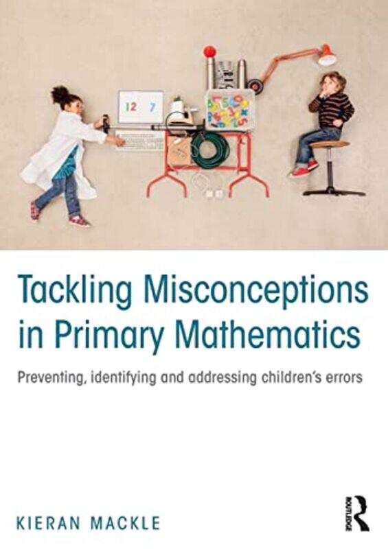 

Tackling Misconceptions in Primary Mathematics by Louisa Clarke-Paperback