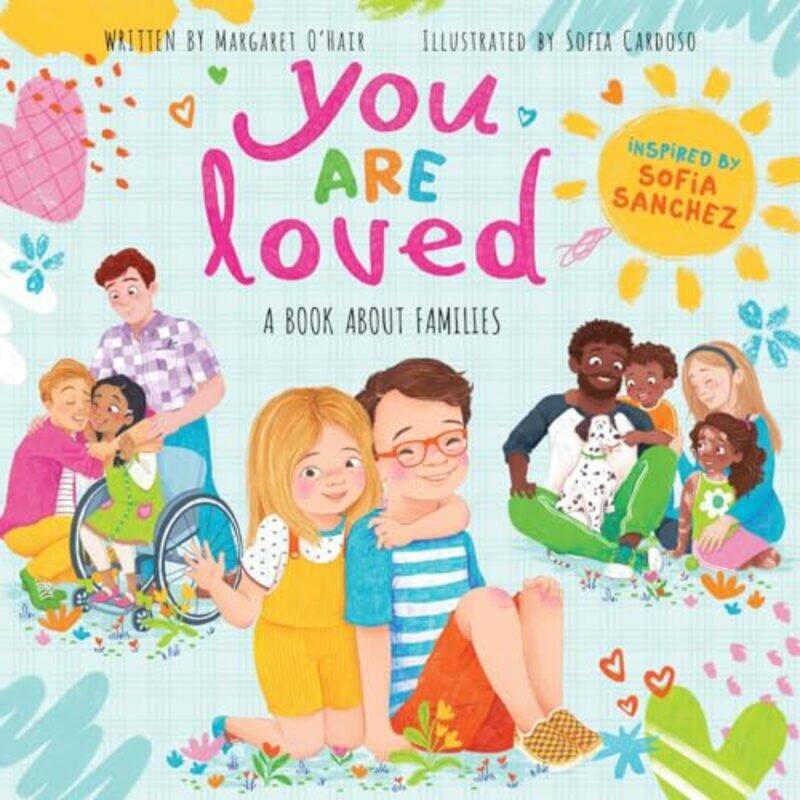 

You Are Loved by Sofia SanchezMargaret OHairSofia Cardoso-Hardcover