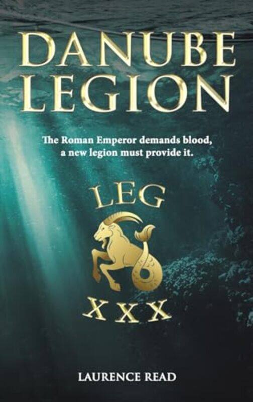 

Danube Legion by Laurence Read-Hardcover