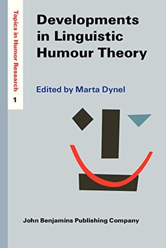 

Developments in Linguistic Humour Theory by Professor Lynne BianchiTina Whittaker-Hardcover