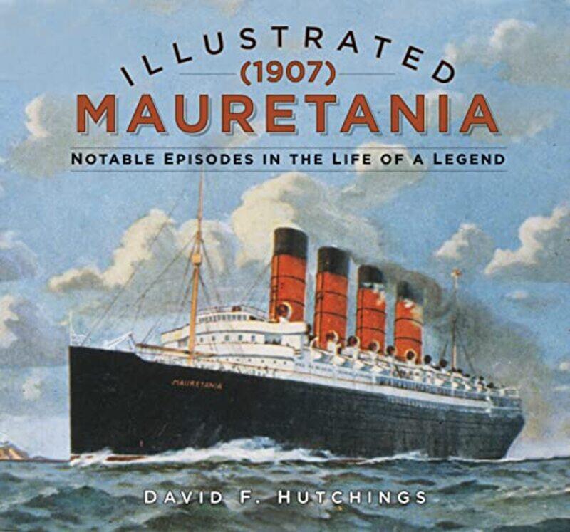 

Illustrated Mauretania 1907 by Munyaradzi Felix Murove-Hardcover