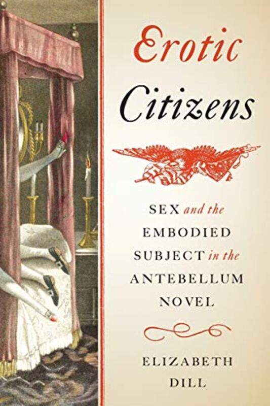 

Erotic Citizens by Elizabeth Dill-Paperback