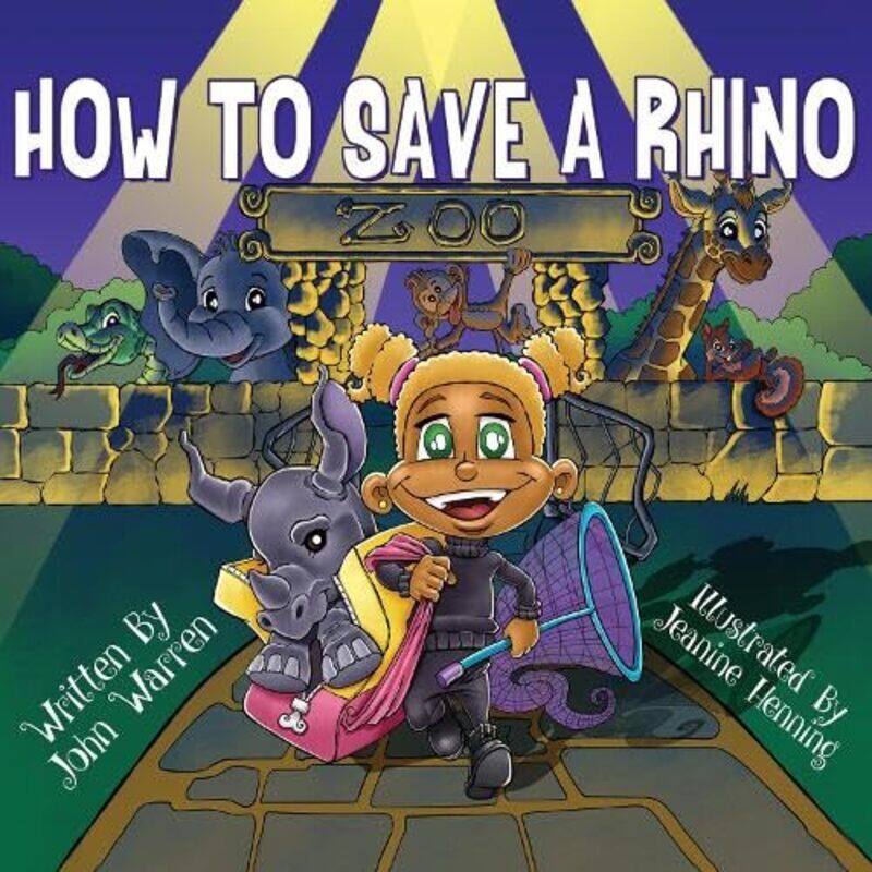 

How to Save a Rhino by John Warren-Paperback