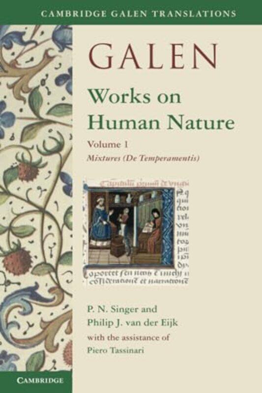 

Galen Works on Human Nature Volume 1 Mixtures De Temperamentis -Paperback