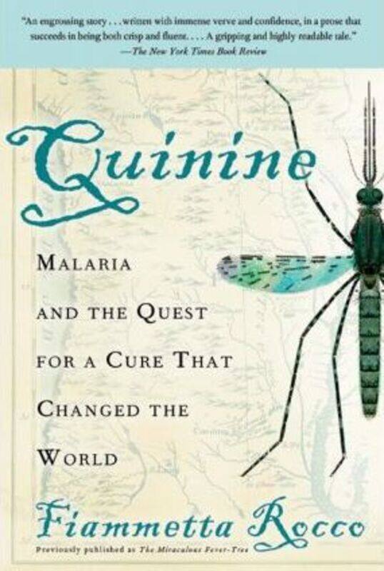 

Quinine: Malaria and the Quest for a Cure That Changed the World.paperback,By :Rocco, Fiametta