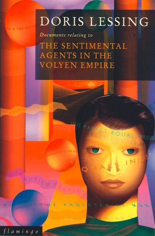 

The Sentimental Agents In The Volyen Empire by Doris Lessing-Paperback