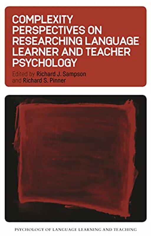 

Complexity Perspectives on Researching Language Learner and Teacher Psychology by C Clifton BlackD Moody SmithRobert A Spivey-Paperback