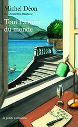 Tout lamour du monde Paperback by Michel D on