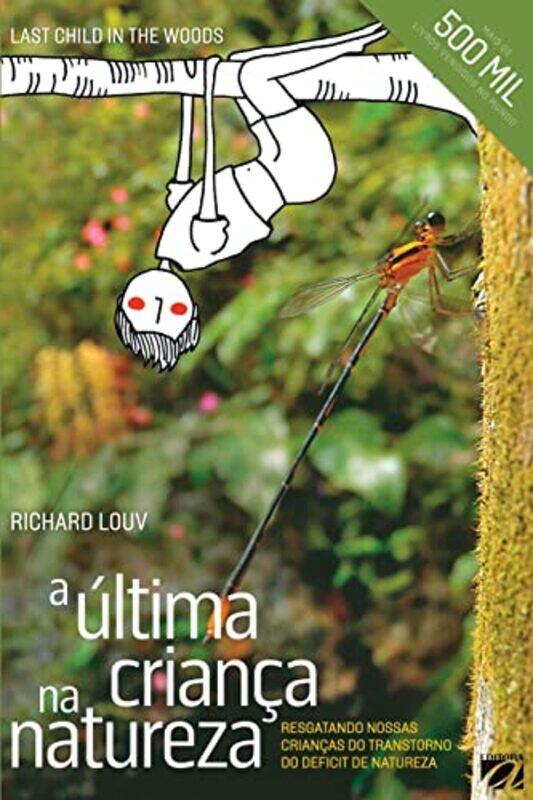 

A ltima Criana na Natureza by Richard Louv-Paperback