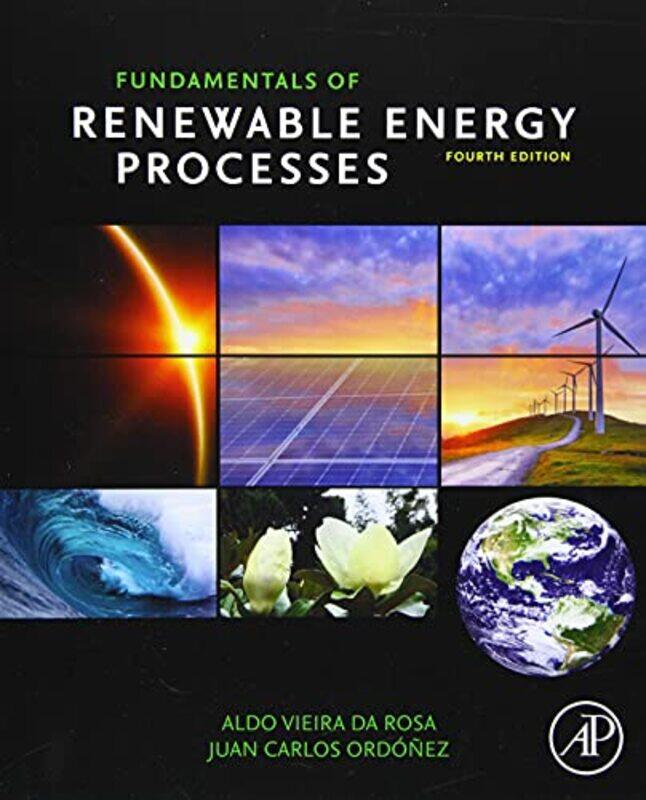 

Fundamentals of Renewable Energy Processes by John J PalmerColin Kaminski-Paperback