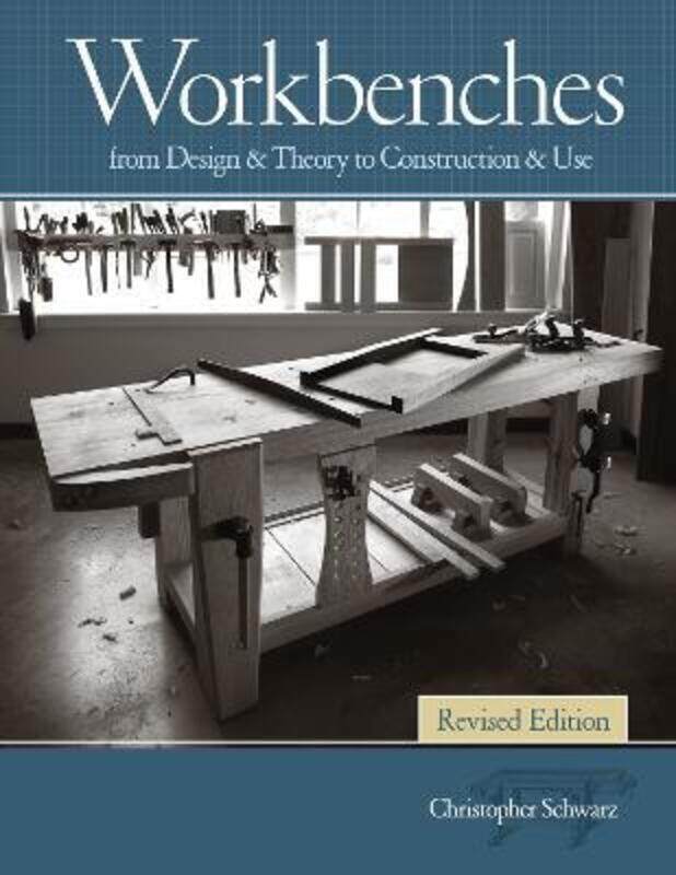 

Workbenches, Revised.paperback,By :Christopher Schwarz