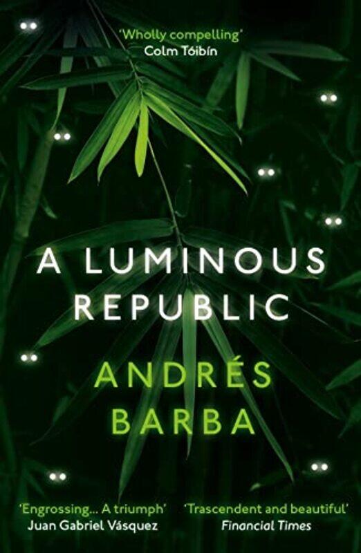 

A Luminous Republic by Andres BarbaLisa Dillman-Paperback