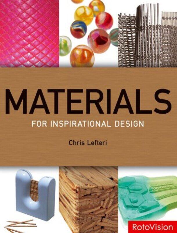 

The Best of Materials for Inspirational Design, Paperback, By: Chris Lefteri