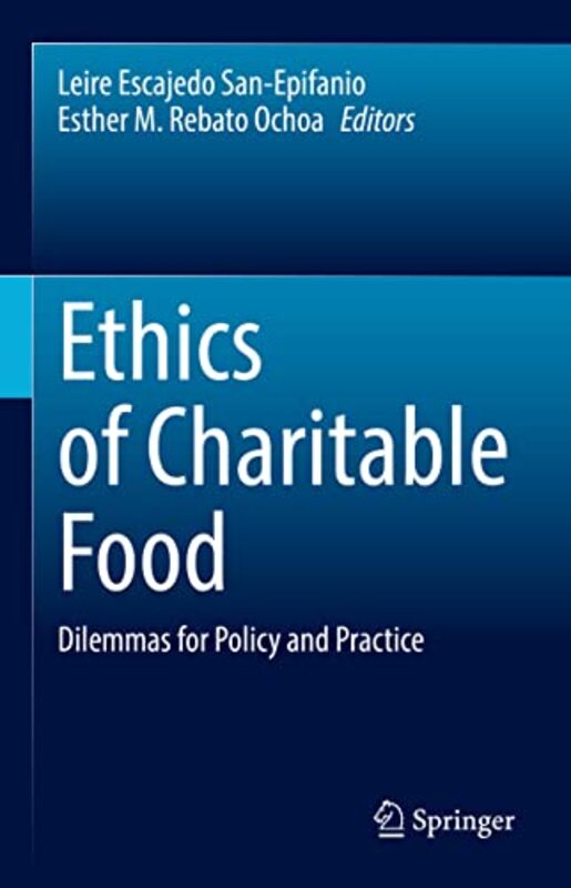 Ethics of Charitable Food by Leire Escajedo San-EpifanioEsther M Rebato Ochoa-Hardcover