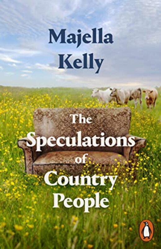 

The Speculations of Country People by Majella Kelly-Paperback