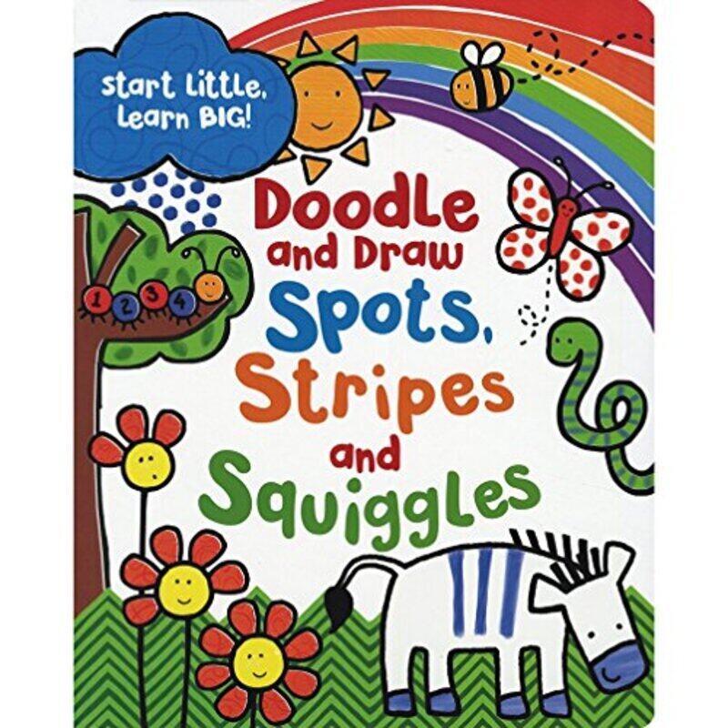 

Spots, Stripes and Squiggles: Start Small, Learn Big!, Paperback Book, By: Parragon