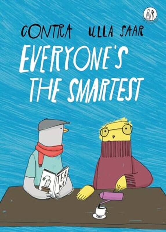 

Everyones the Smartest by Ulla ContraUlla SaarGeaterKaldmaaOBrien-Paperback