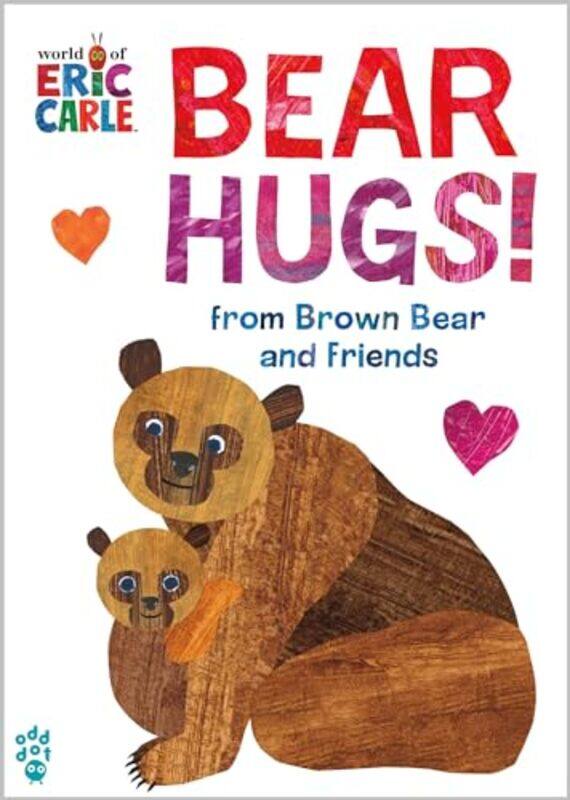 

Bear Hugs From Brown Bear And Friends By Odd Dot - Hardcover