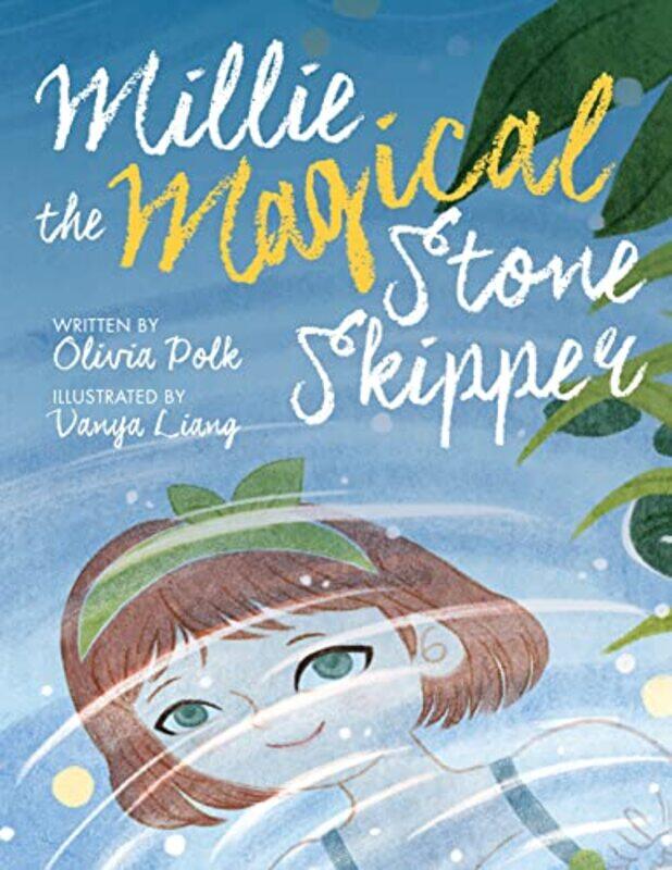 

Millie the Magical Stone Skipper by Elizabeth Millard-Hardcover