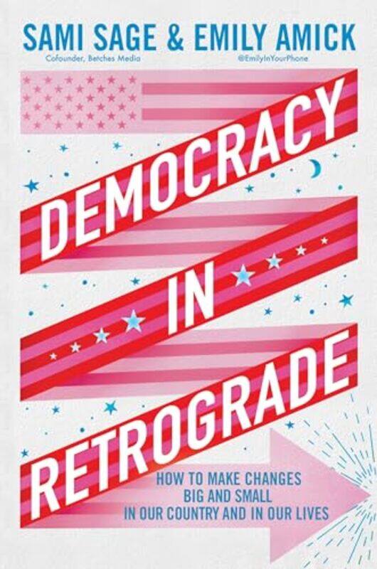 

Democracy In Retrograde By Sage Sami - Hardcover