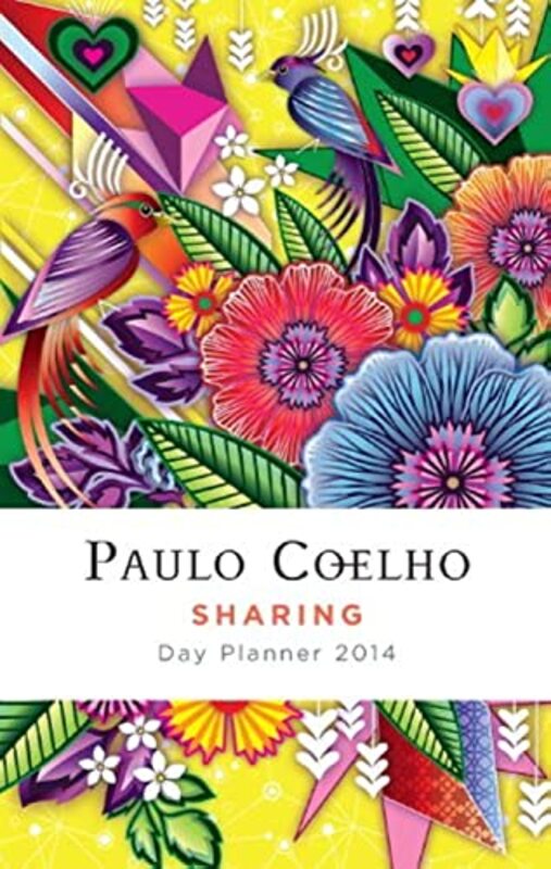 Sharing 2014 Calendar by Paulo Coelho..Paperback