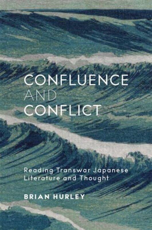 

Confluence and Conflict by Brian Hurley-Hardcover