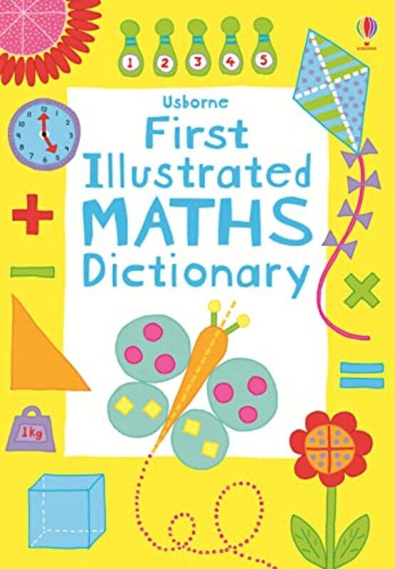 

First Illustrated Maths Dictionary By Kirsteen Robson Paperback