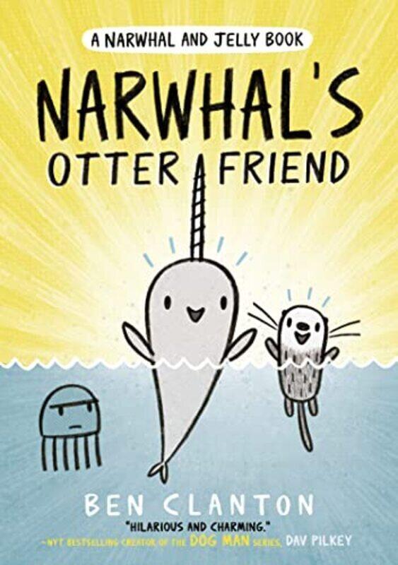 

Narwhals Otter Friend Narwhal And Jelly 4 A Narwhal And Jelly Book By Clanton Ben - Paperback